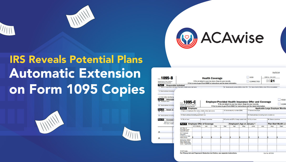 Potential Plans for an Automatic Extension on Form 1095C Copies